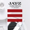 Jay-Z - Young Forever